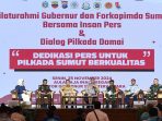 Deklarasi Pilkada Damai di Sumut, Kolaborasi Forkopimda dan Insan Pers untuk Pemilu Berkualitas