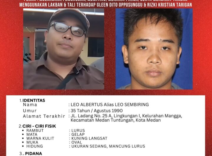 Pernah Terpidana Kasus KDRT, Leo Sembiring Kini DPO Polrestabes Medan Kasus Penganiayaan Dua Warga Dairi